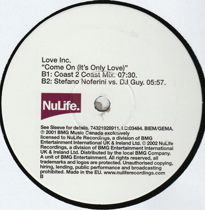 Love Inc.* : Come On (It's Only Love) (12")