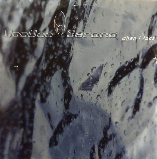 Voodoo & Serano : When I Rock (12")