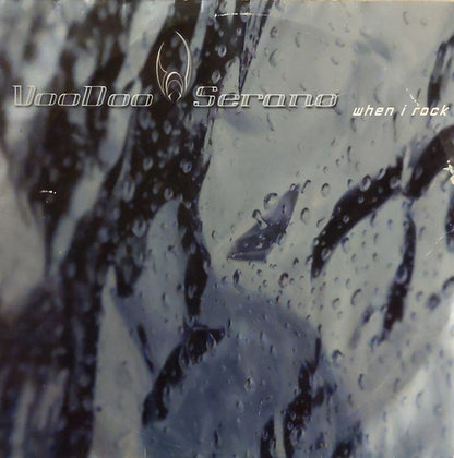 Voodoo & Serano : When I Rock (12")