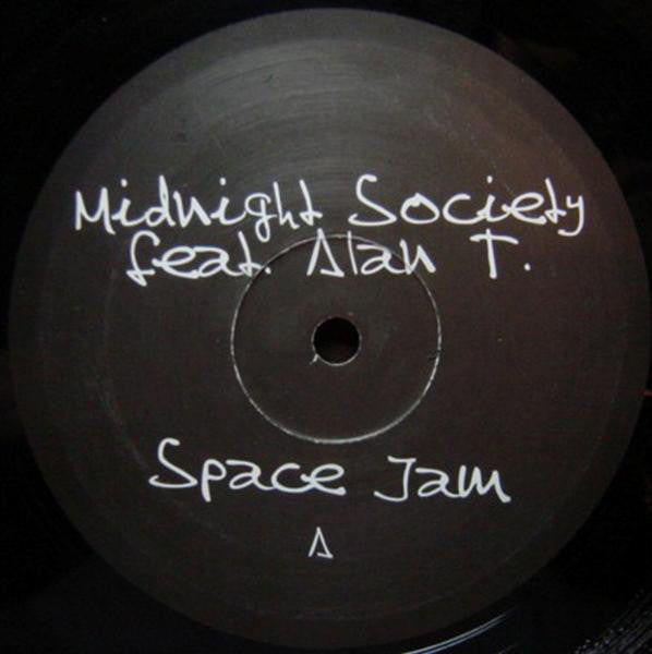 Midnight Society Feat. Alan T : Space Jam (Remixes) (12")