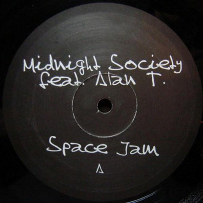 Midnight Society Feat. Alan T : Space Jam (Remixes) (12")