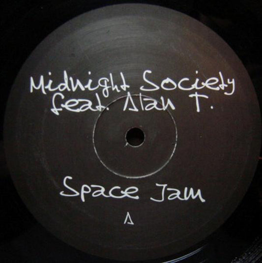 Midnight Society Feat. Alan T : Space Jam (Remixes) (12")