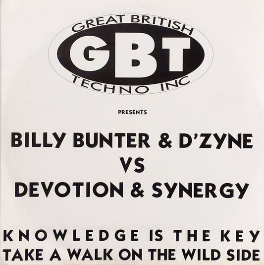 Billy Bunter* & D'Zyne* Vs Devotion (4) & Synergy* : Knowledge Is The Key / Take A Walk On The Wild Side (12")