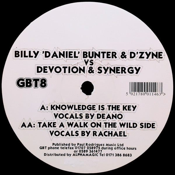Billy Bunter* & D'Zyne* Vs Devotion (4) & Synergy* : Knowledge Is The Key / Take A Walk On The Wild Side (12")