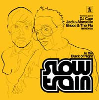 Slow Train : In The Black Of The Night - Remixes Part 2 (12")