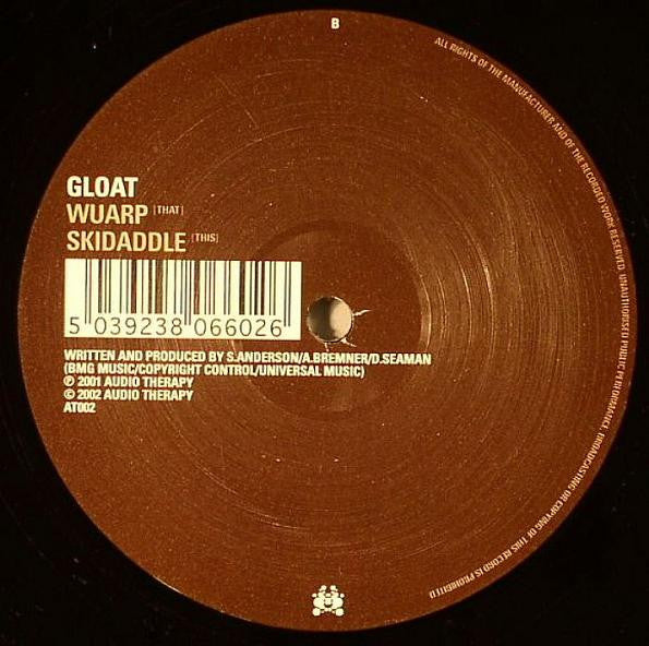 Gloat : Wuarp / Skidaddle (12")