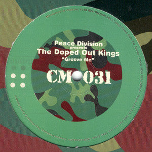 Peace Division Presents The Doped Out Kings* : Groove Me (12")