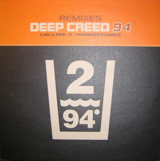 Deep Creed 94* : Can U Feel It / Warrior's Dance (Remixes) (12", Single)