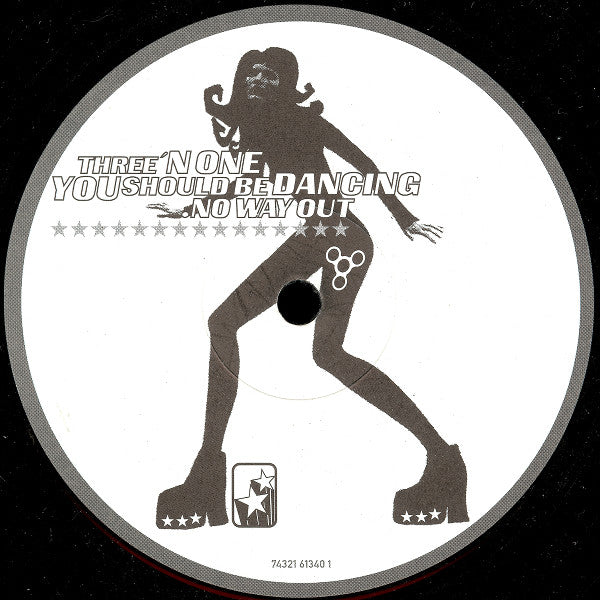 Three 'N One : You Should Be Dancing / No Way Out (12")