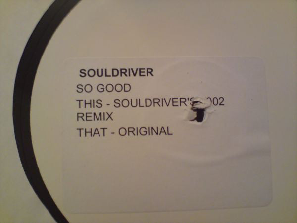 Soul Driver : So Good (12", W/Lbl)