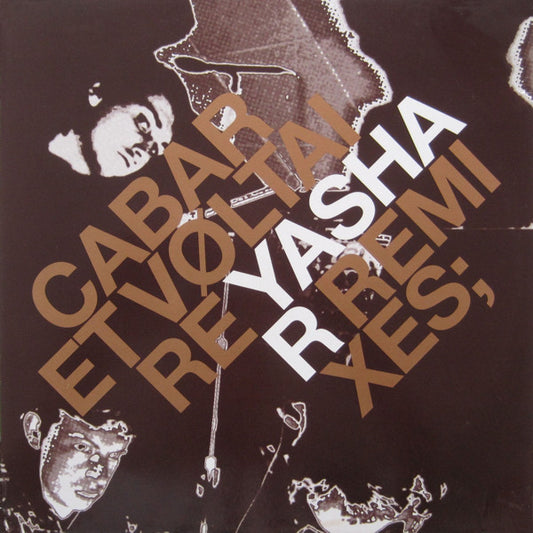 Cabaret Voltaire : Yashar (Remixes) (12")