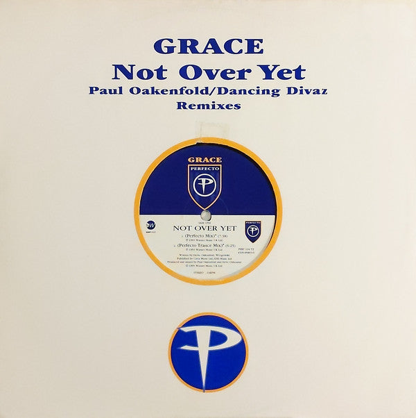 Grace : Not Over Yet (Paul Oakenfold / Dancing Divaz Remixes) (12", EMI)