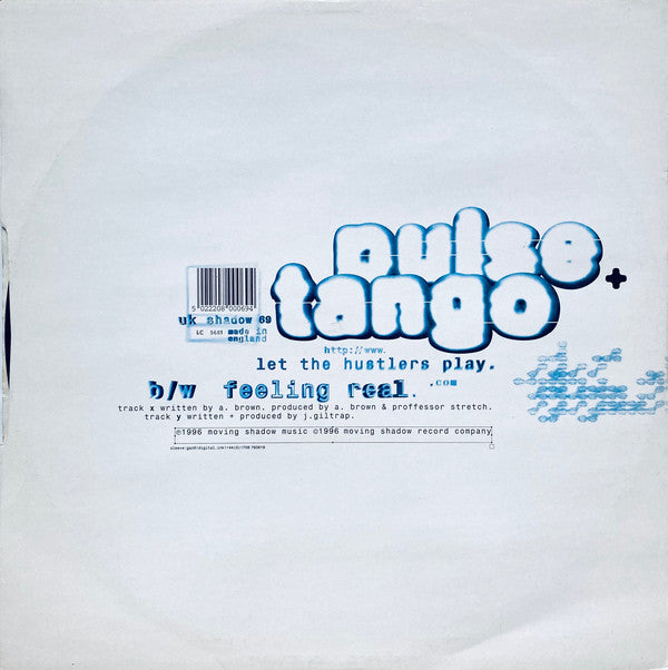 Pulse* + Tango : Let The Hustlers Play / Feeling Real (12")