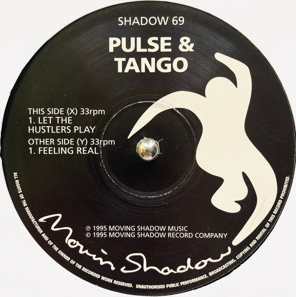Pulse* + Tango : Let The Hustlers Play / Feeling Real (12")
