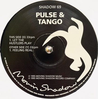 Pulse* + Tango : Let The Hustlers Play / Feeling Real (12")