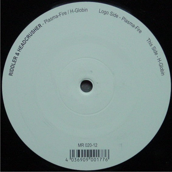 Riddler & Headcrusher : Plasma-Fire / H-Globin (12")