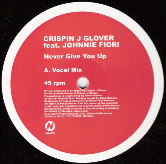 Crispin J. Glover : Never Give You Up (12")