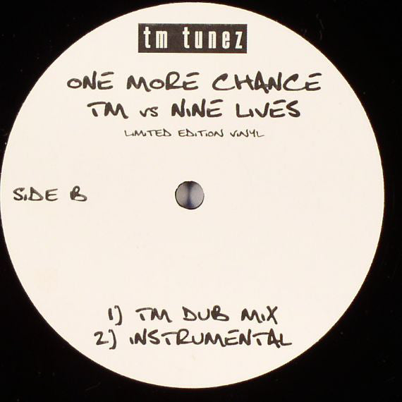 TM (3) vs Nine Lives : One More Chance (12", Ltd)