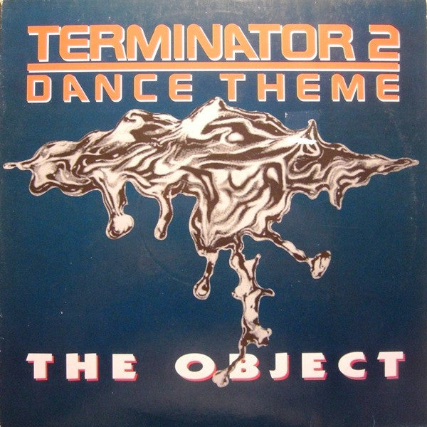 The Object : Terminator 2 Dance Theme (12")