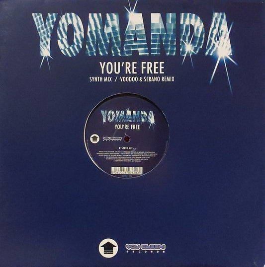 Yomanda : You're Free (Synth Mix / Voodoo & Serano Remix) (12")