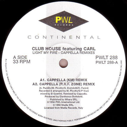 Club House Featuring Carl* : Light My Fire (The Cappella Remixes) (12", Single)