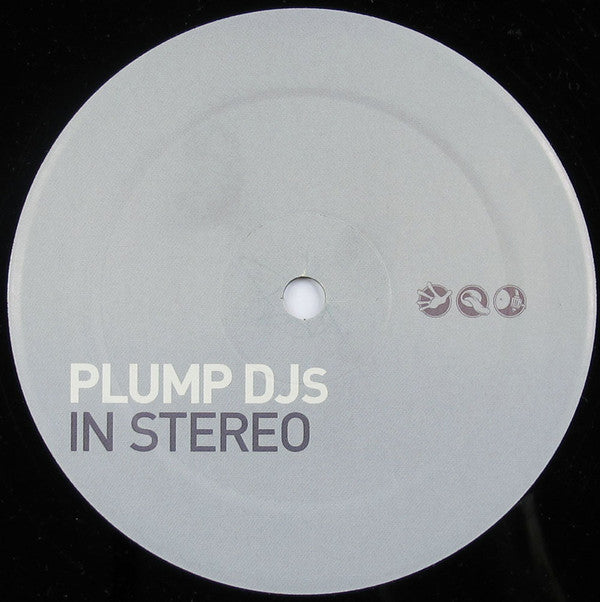 Plump DJs : In Stereo / Squeaks & Bleeps (12")
