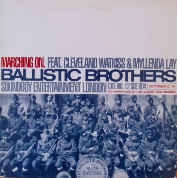 Ballistic Brothers Featuring Cleveland Watkiss & Myllenda Lay : Marching On (12")