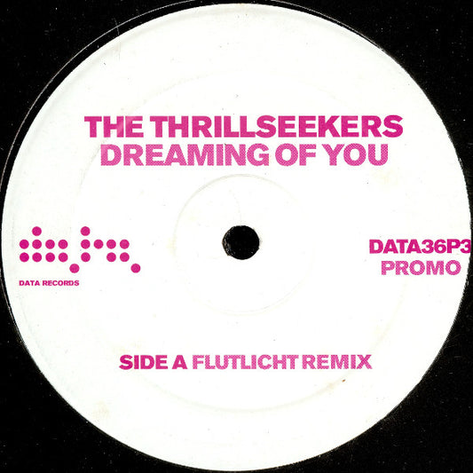 The Thrillseekers : Dreaming Of You (Flutlicht Remix) (Promo 3) (12", S/Sided, Promo)