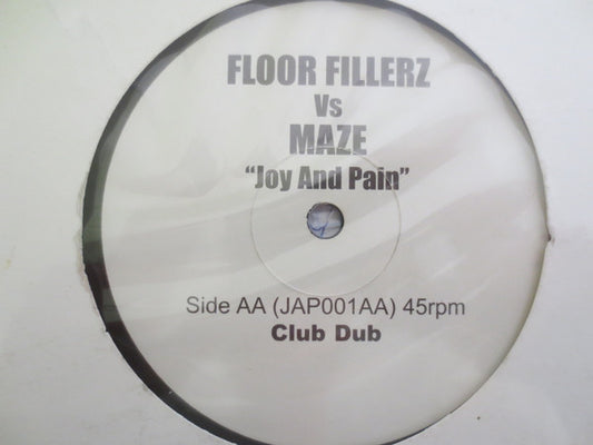Floor Fillerz Vs Maze* : Joy And Pain (12", W/Lbl)