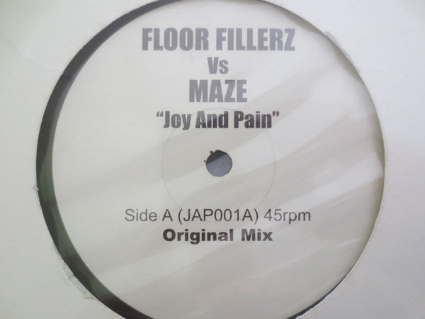 Floor Fillerz Vs Maze* : Joy And Pain (12", W/Lbl)