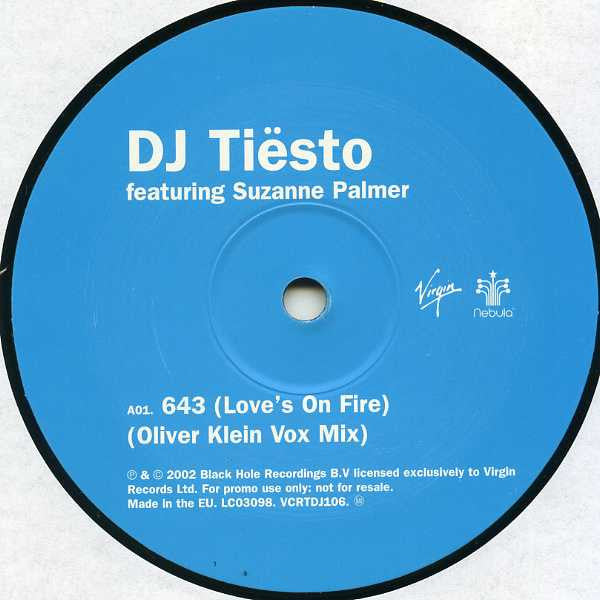 DJ Tiësto Featuring Suzanne Palmer : 643 (Love's On Fire) (12", Promo)