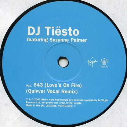 DJ Tiësto Featuring Suzanne Palmer : 643 (Love's On Fire) (12", Promo)