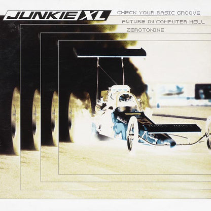 Junkie XL : Check Your Basic Groove (12")