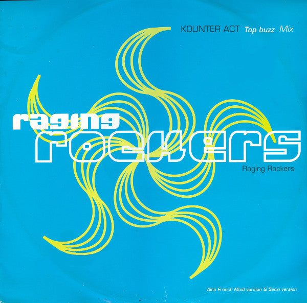 Raging Rockers : Kounter Act (Top Buzz Mix) (12")