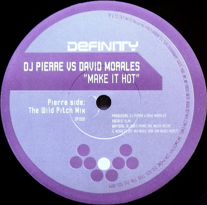 DJ Pierre vs. David Morales : Make It Hot (12")