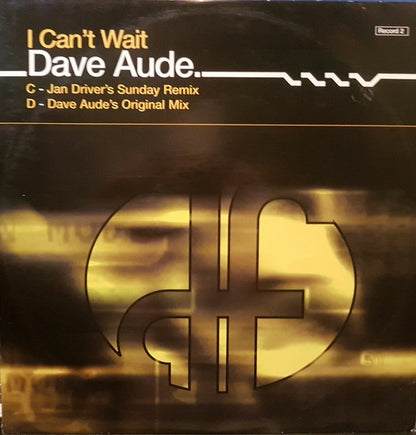 Dave Aude* : I Can't Wait (Record 2) (12")