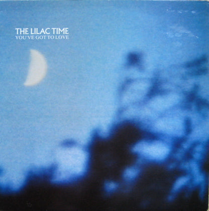 The Lilac Time : You've Got To Love (12", Ltd)