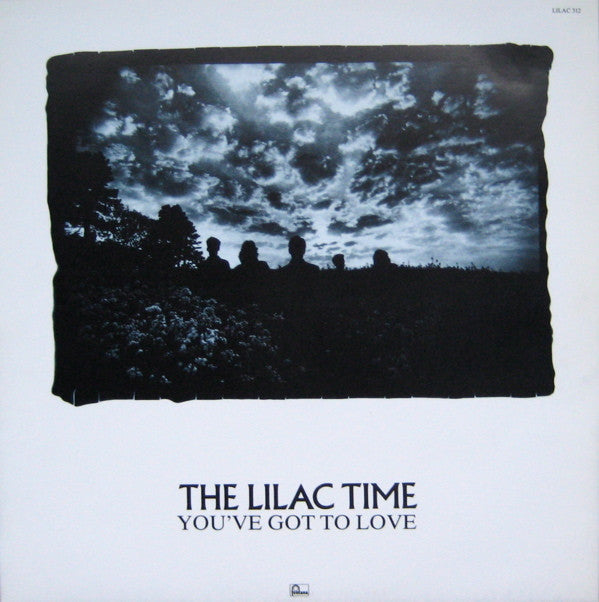 The Lilac Time : You've Got To Love (12", Ltd)