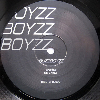 Buzzboyzz Present Chynna : This Groove (12")