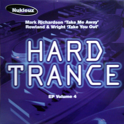 Mark Richardson / Nick Rowland & Dave Wright : Hard Trance EP Volume 4 (12", EP)