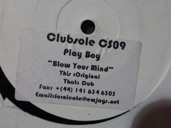 Play-Boy : Blow Your Mind (12", W/Lbl, Sti)