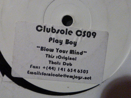 Play-Boy : Blow Your Mind (12", W/Lbl, Sti)