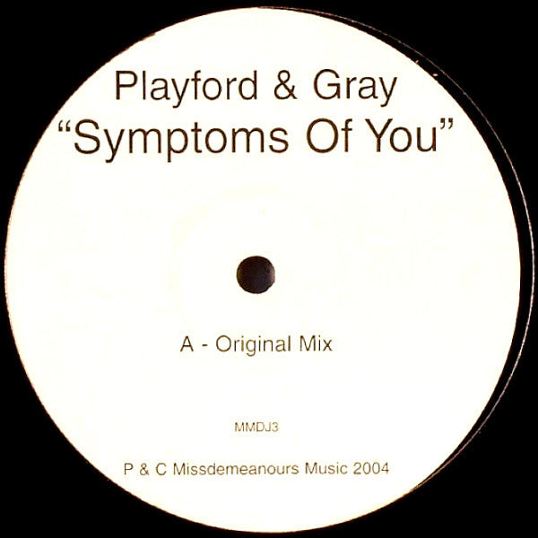 Mat Playford & Tom Gray (4) : Symptoms Of You (12")