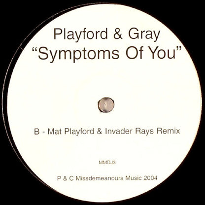 Mat Playford & Tom Gray (4) : Symptoms Of You (12")
