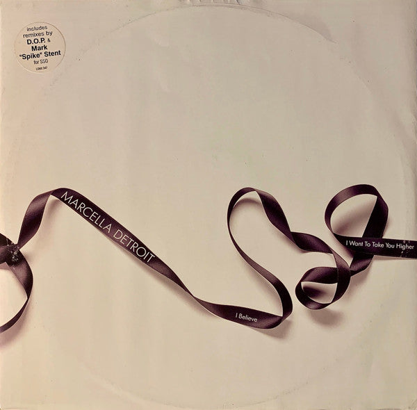 Marcella Detroit : I Want To Take You Higher / I Believe (12")