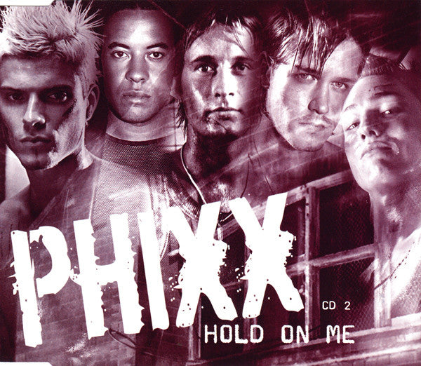 Phixx : Hold On Me (CD, Single, CD2)