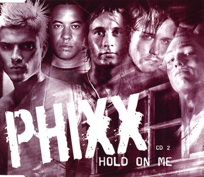 Phixx : Hold On Me (CD, Single, CD2)