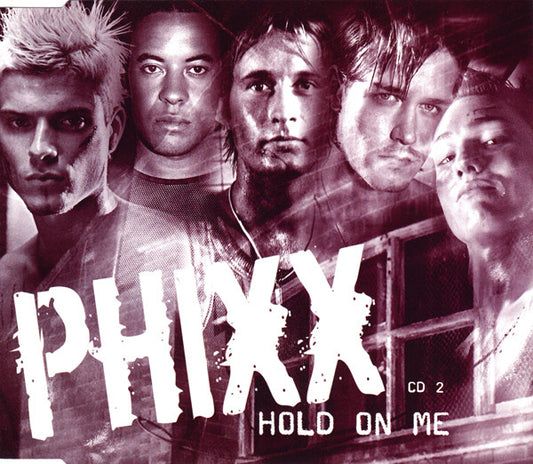 Phixx : Hold On Me (CD, Single, CD2)