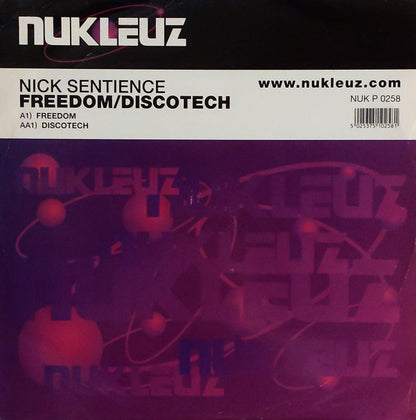 Nick Sentience : Freedom / Discotech (12")