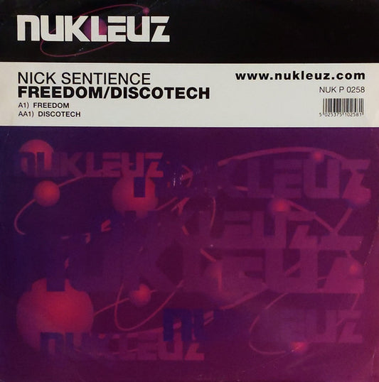 Nick Sentience : Freedom / Discotech (12")